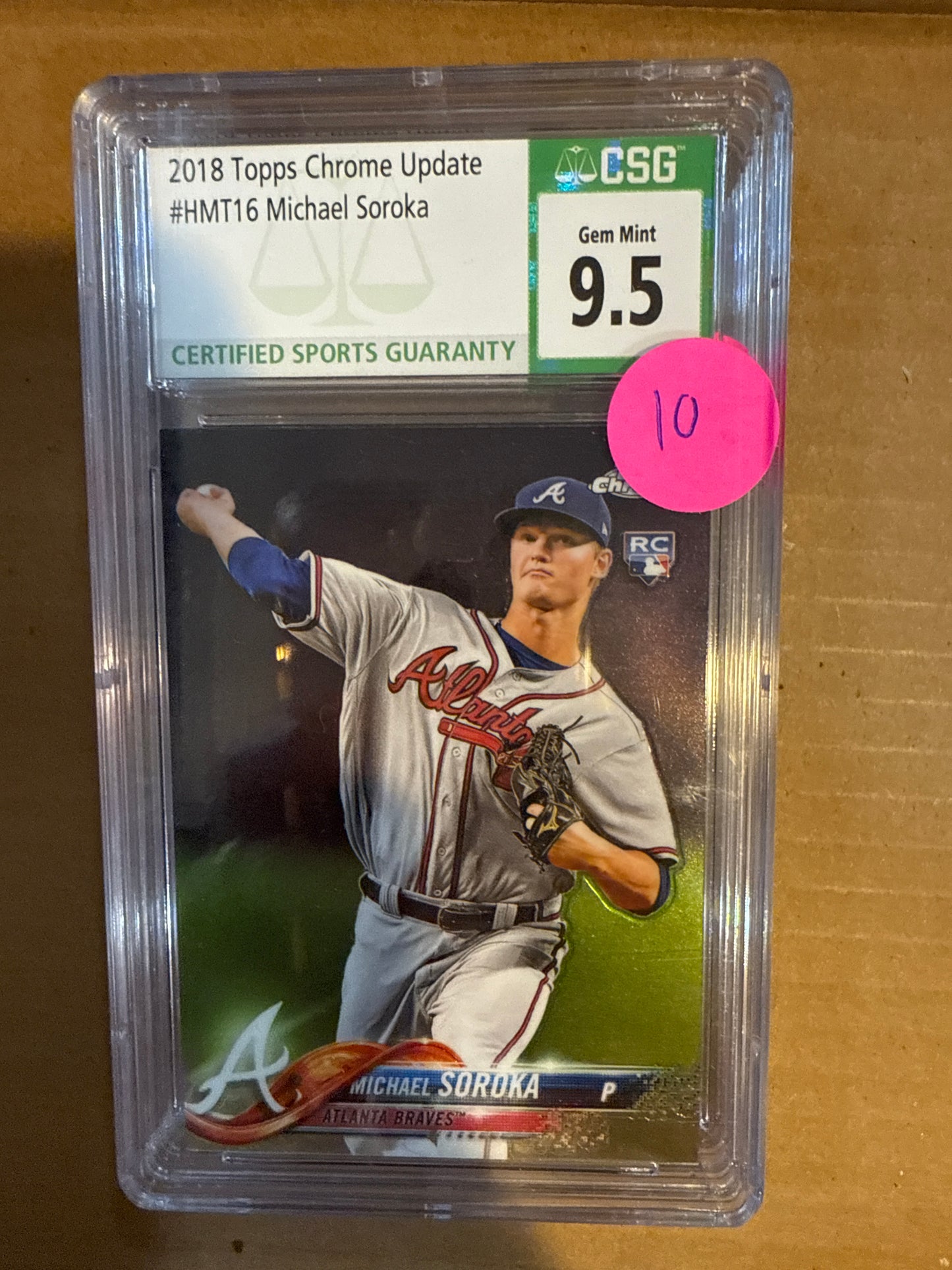 2018 Topps Chrome Update #HMT16 Michael Soroka CSG 9.5