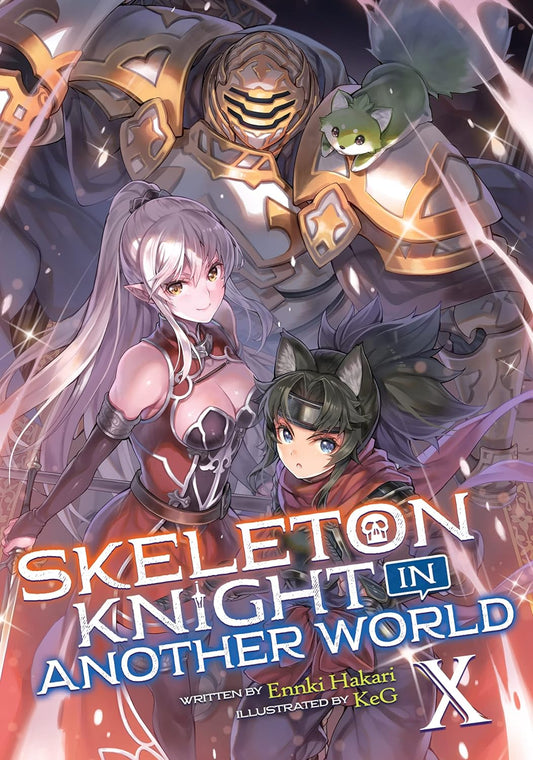 Skeleton Knight in Another World (Light Novel) Vol. 10